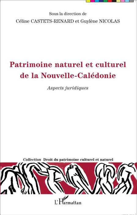 Emprunter Patrimoine naturel et culturel de la Nouvelle-Calédonie. Aspects juridiques livre