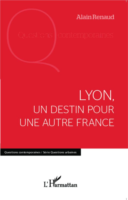 Emprunter Lyon, un destin pour une autre France livre