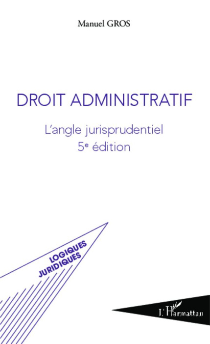 Emprunter Droit administratif. L'angle jurisprudentiel, 5e édition livre