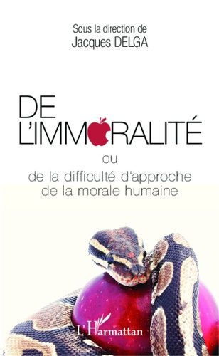 Emprunter De l'immoralité ou de la difficulté d'approche de la morale humaine livre