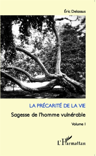 Emprunter Sagesse de l'homme vulnérable. Volume 1, La précarité de la vie livre