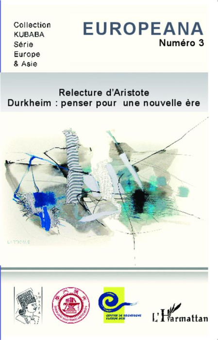 Emprunter Europeana N° 3 Printemps 2014 : Relecture d'Aristote. Durkheim : penser pour une nouvelle ère livre