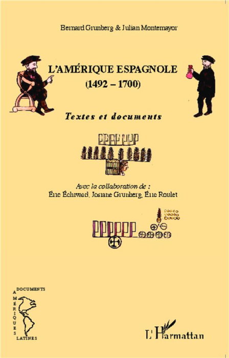 Emprunter L'Amérique espagnole (1492-1700). Textes et documents livre