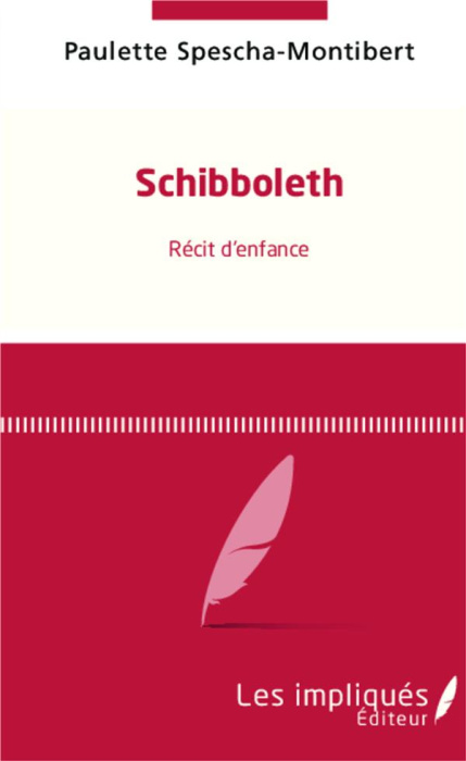 Emprunter Schibboleth récit d'enfance livre