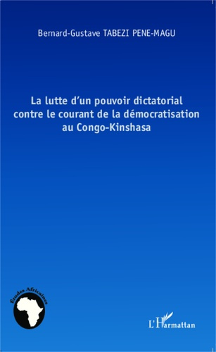 Emprunter La lutte d'un pouvoir dictatorial contre le courant de la démocratisation au Congo-Kinshasa livre