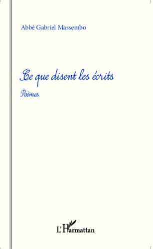 Emprunter Ce que disent les écrits livre