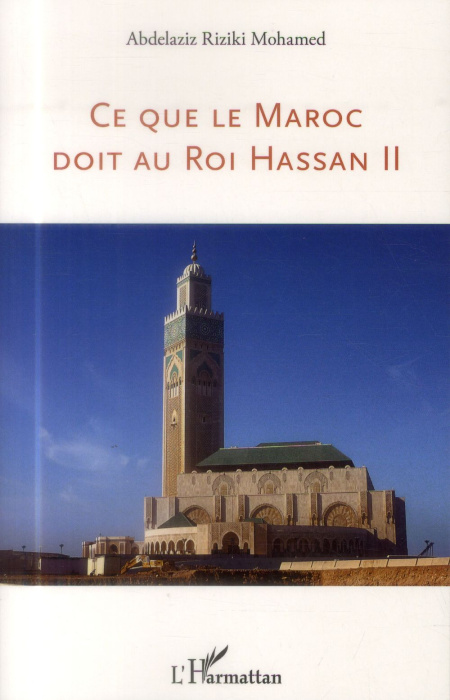 Emprunter Ce que le Maroc doit au Roi Hassan II livre