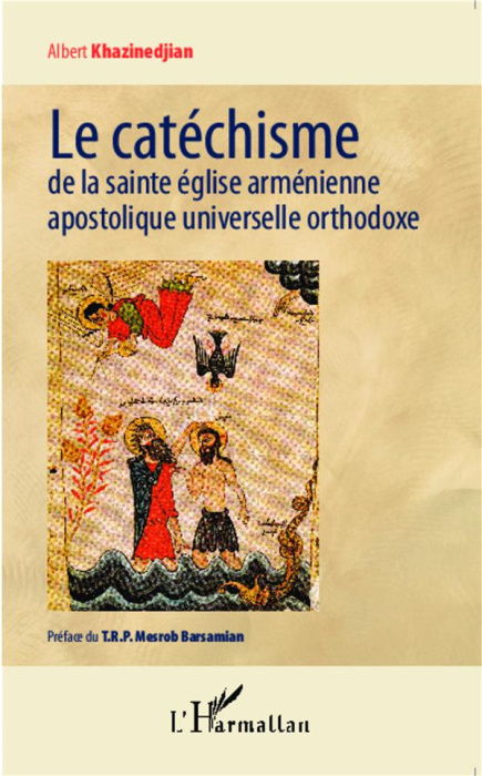 Emprunter Le catéchisme de la sainte église arménienne apostolique universelle orthodoxe livre