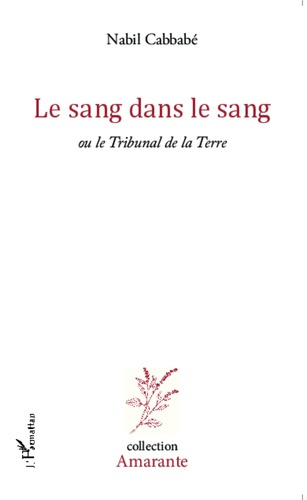 Emprunter Le sang dans le sang ou le Tribunal de la Terre livre
