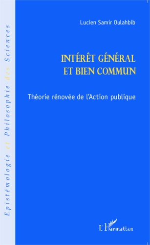 Emprunter Intérêt général et bien commun. Théorie rénovée de l'action publique livre