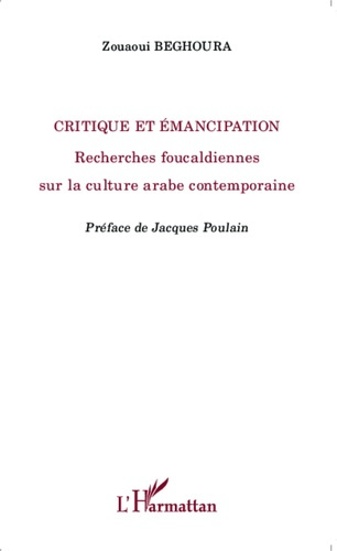 Emprunter Critique et émancipation. Recherches foucaldiennes sur la culture arabe contemporaine livre