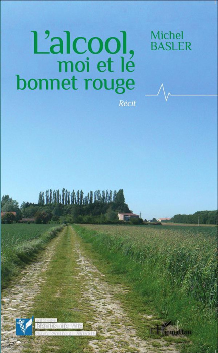 Emprunter L'alcool, moi et le bonnet rouge livre