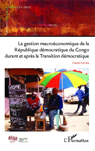 Emprunter Cahiers africains : Afrika Studies N° 85/2014 : La gestion macroéconomique de la République démocrat livre