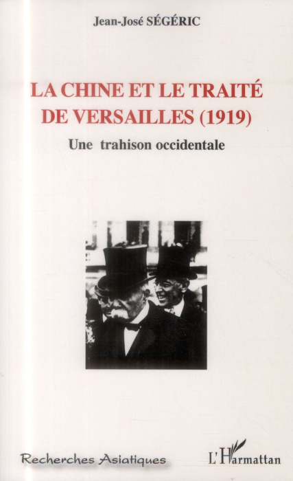 Emprunter La Chine et le Traité de Versailles (1919). Une trahison occidentale livre