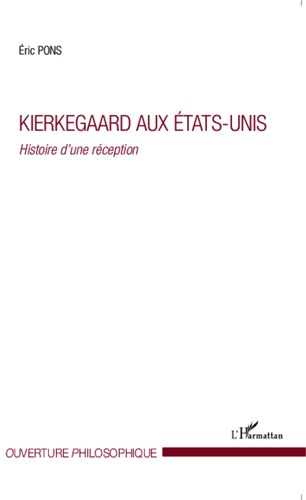 Emprunter Kierkegaard aux Etats-Unis. Histoire d'une réception livre