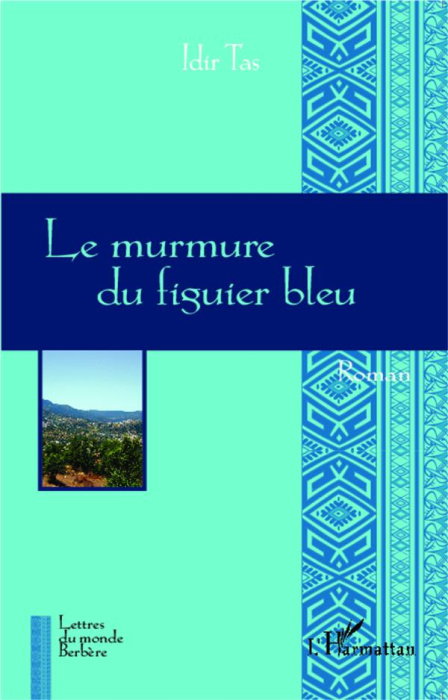 Emprunter Le murmure du figuier bleu livre