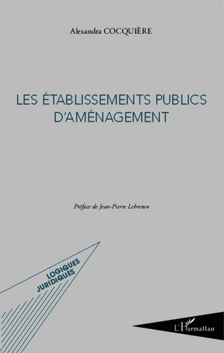 Emprunter Les établissements publics d'aménagement livre