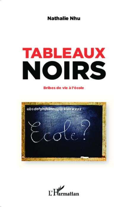 Emprunter Tableaux noirs. Bribes de vie à l'école livre