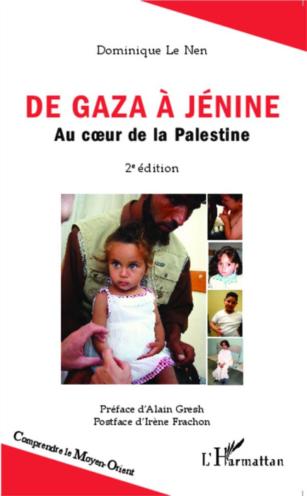 Emprunter De Gaza à Jénine. Au coeur de la Palestine, 2e édition livre