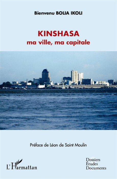 Emprunter Kinshasa ma ville, ma capitale livre