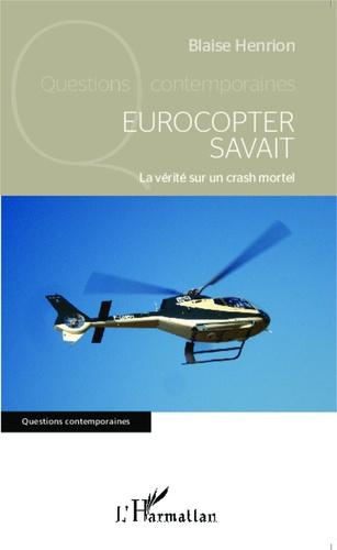 Emprunter Eurocopter savait. La vérité sur un crash mortel livre
