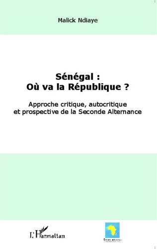 Emprunter Sénégal : où va la République ? Approche critique, autocritique et prospective de la seconde alterna livre