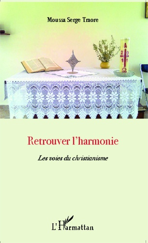 Emprunter Retrouver l'harmonie. Les voies du christianisme livre