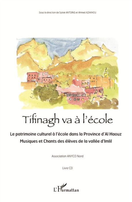 Emprunter Tifinagh va à l'école. Le patrimoine culturel à l'école dans la province d'Al Haouz, avec 1 CD audio livre