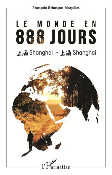 Emprunter Le monde en 888 jours. Shanghai - Shanghai livre