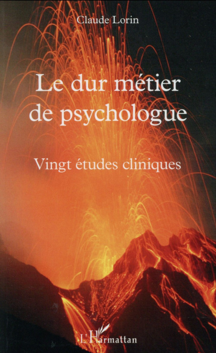 Emprunter Le dur métier de psychologue. Vingt études cliniques livre