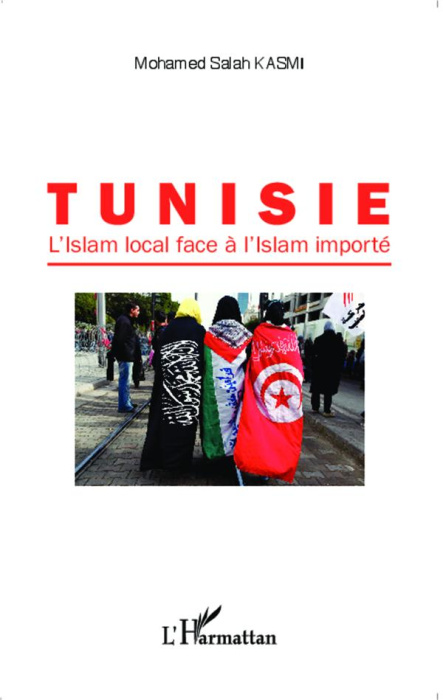 Emprunter Tunisie. L'Islam local face à l'Islam importé livre