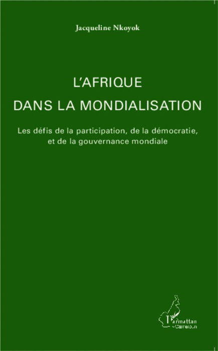 Emprunter L'Afrique dans la mondialisation. Les défis de la participation, de la démocratie, et de la gouverna livre