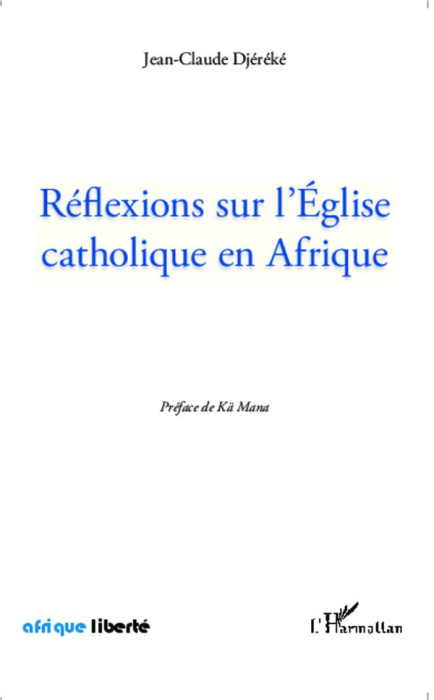 Emprunter Réflexions sur l'Eglise catholique en Afrique livre