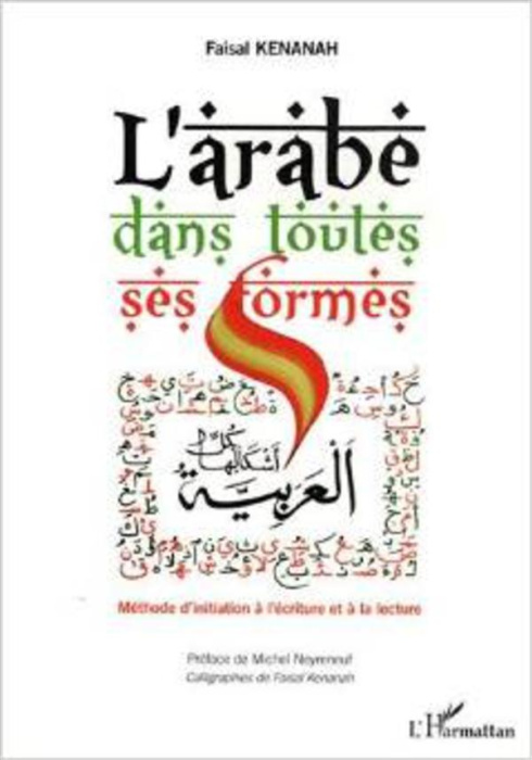 Emprunter L'arabe dans toutes ses formes. Méthode d'initiation à l'écriture et à la lecture, avec 1 DVD livre