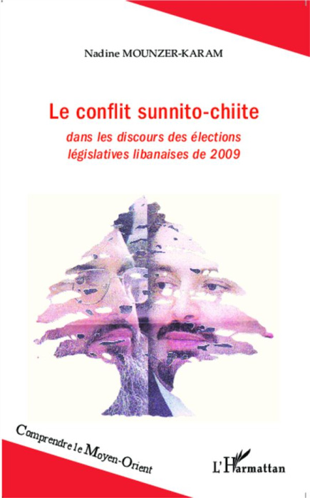 Emprunter Le conflit sunnito-chiite. Dans les discours des élections législatives libanaises de 2009 livre