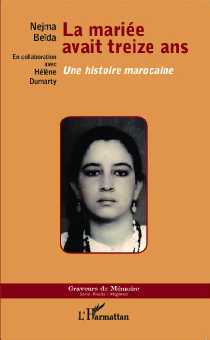 Emprunter La mariée avait treize ans. Une histoire marocaine livre