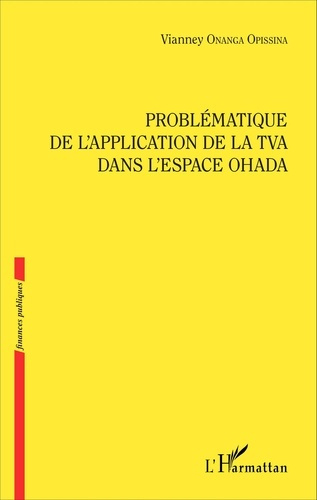 Emprunter Problématique de l'application de la TVA dans l'espace OHADA livre