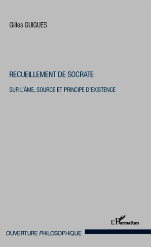 Emprunter Recueillement de Socrate. Sur l'âme, source et principe d'existence livre