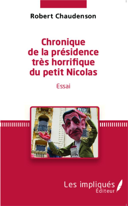 Emprunter Chronique de la présidence très horrifique du Petit Nicolas livre