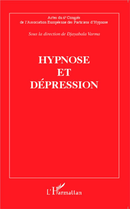 Emprunter Hypnose et dépression. Actes du sixième Congrès de l'Association Européenne des Praticiens d'Hypnose livre