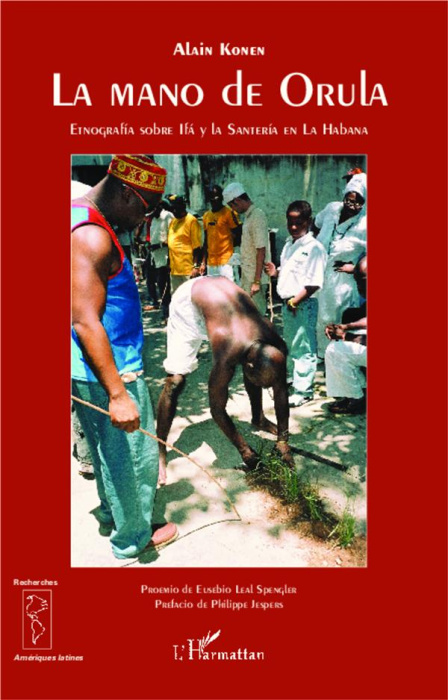 Emprunter LA MANO DE ORULA - ETNOGRAFIA SOBRE IFA Y LA SANTERIA EN LA HABANA livre
