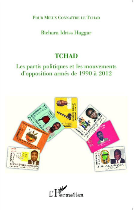 Emprunter Tchad. Les partis politiques et les mouvements d'opposition armés de 1990 à 2012 : le multipartisme livre