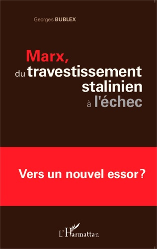 Emprunter Marx, du travestissement stalinien à l'échec. Vers un nouvel essor ? livre