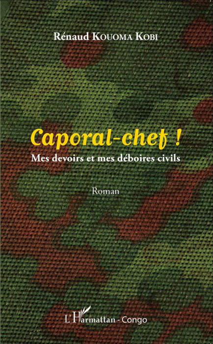 Emprunter Caporal-chef ! Mes devoirs et mes déboires civils livre