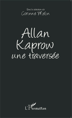 Emprunter Allan Kaprow, une traversée livre
