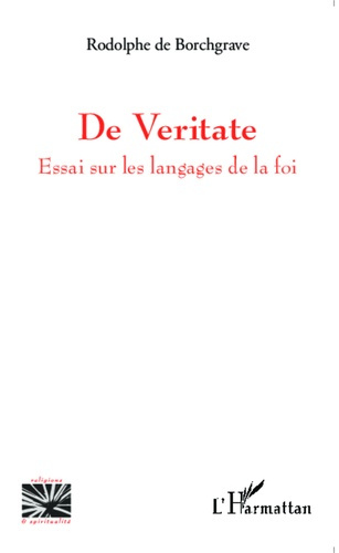 Emprunter De veritate. Essai sur les langages de la foi livre