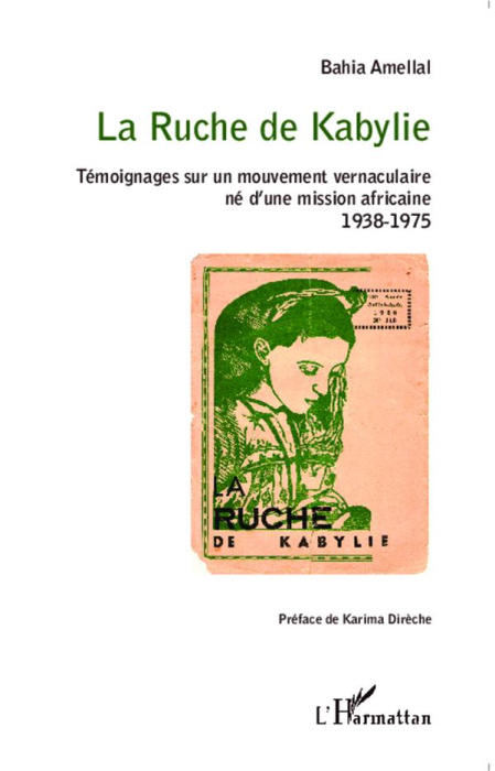 Emprunter La Ruche de Kabylie. Témoignages sur un mouvement vernaculaire né d'une mission africaine - 1938-197 livre