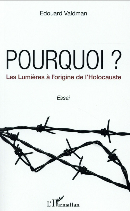 Emprunter Pourquoi ? Les Lumières à l'origine de l'Holocauste livre