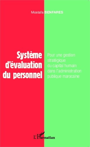 Emprunter Système d'évaluation du personnel. Pour une gestion stratégique du capital humain dans l'administrat livre