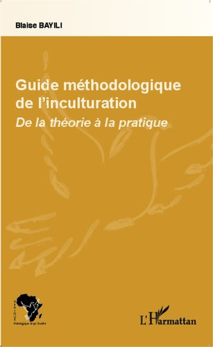 Emprunter Guide méthodologique de l'inculturation. De la théorie à la pratique livre